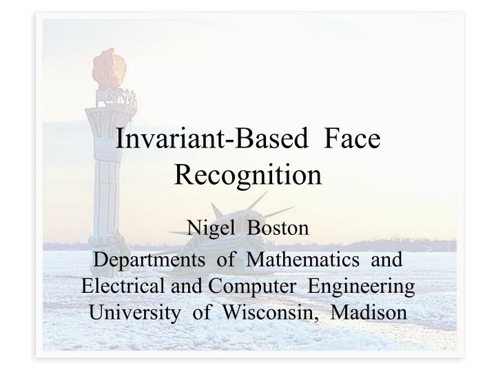 invariant based face recognition