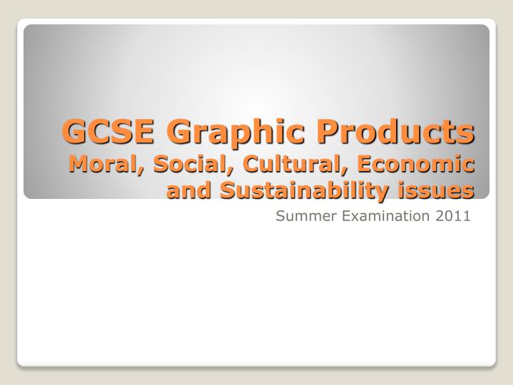 gcse graphic products moral social cultural economic and sustainability issues