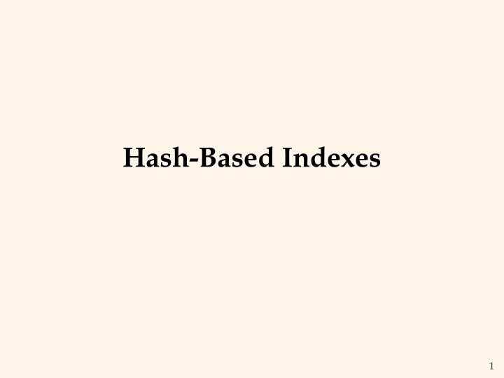 hash based indexes