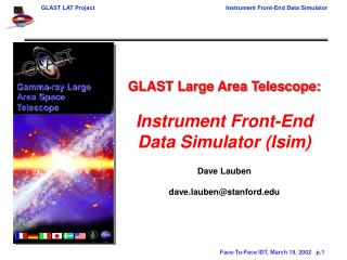 GLAST Large Area Telescope: Instrument Front-End Data Simulator (Isim) Dave Lauben