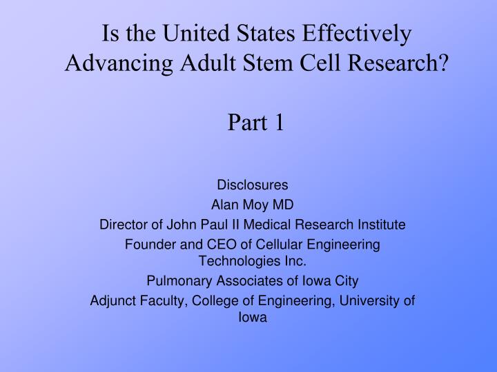 is the united states effectively advancing adult stem cell research part 1