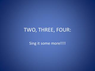 two three four