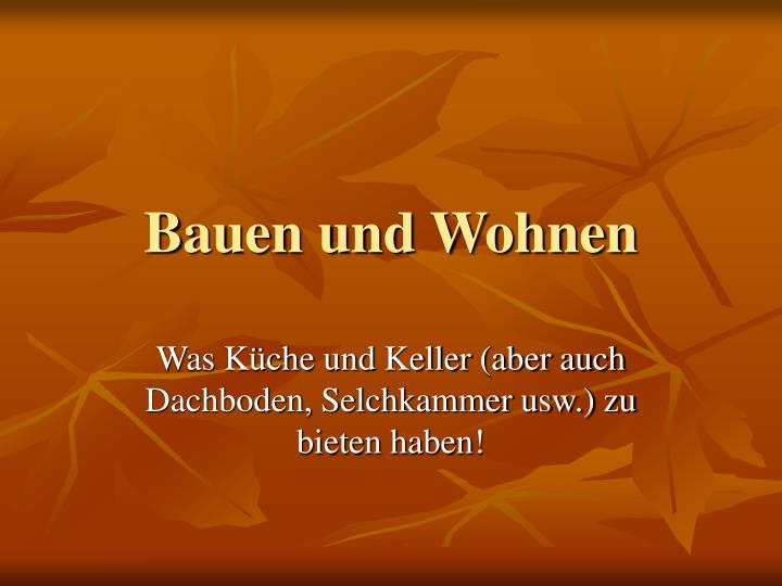 bauen und wohnen