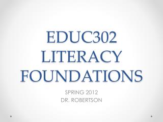 EDUC302 LITERACY FOUNDATIONS