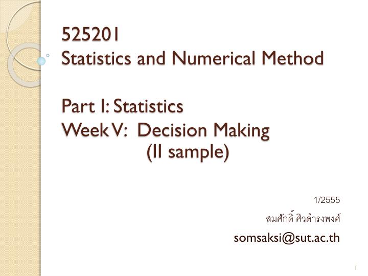 525201 statistics and numerical method part i statistics week v decision making ii sample