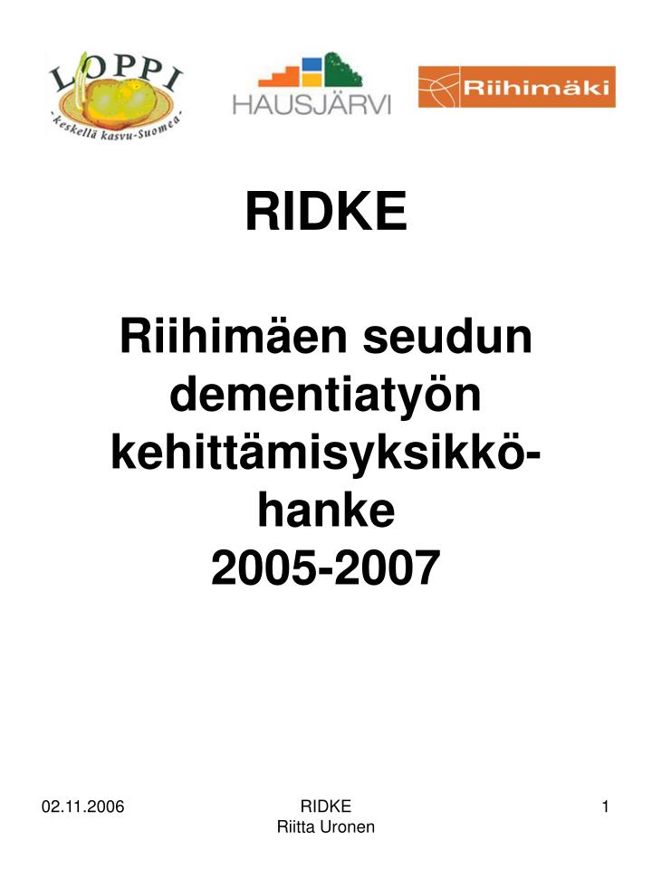 ridke riihim en seudun dementiaty n kehitt misyksikk hanke 2005 2007