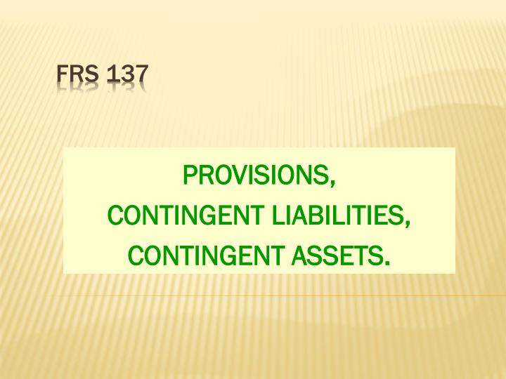 provisions contingent liabilities contingent assets
