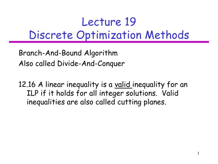 lecture 19 discrete optimization methods