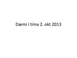 d mi t ma 2 okt 2013