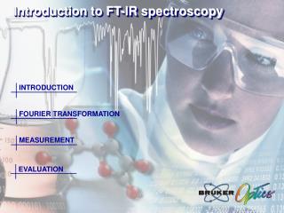 Introduction to FT-IR spectroscopy
