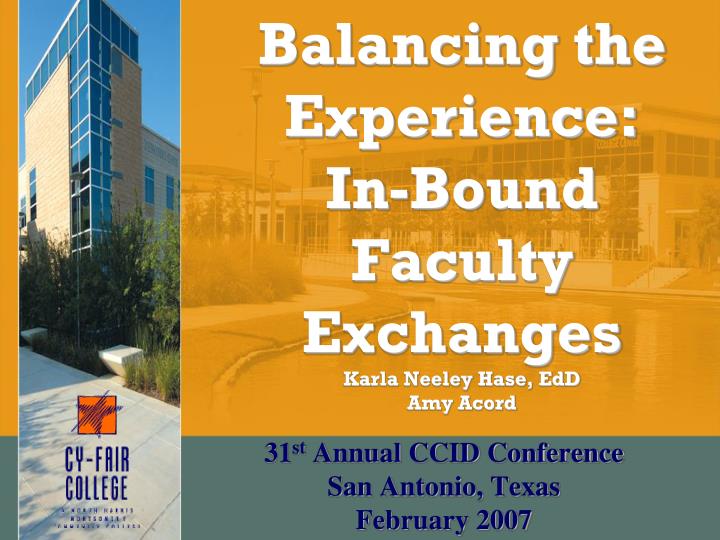 balancing the experience in bound faculty exchanges karla neeley hase edd amy acord