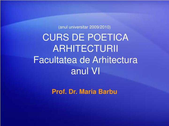 curs de poetica arhitecturii facultatea de arhitectura anul vi