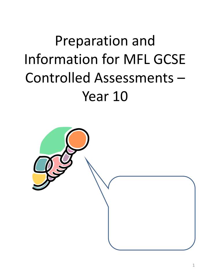 preparation and information for mfl gcse controlled assessments year 10