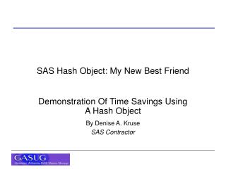 SAS Hash Object: My New Best Friend