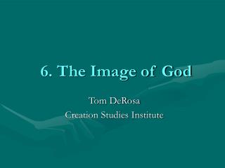 6. The Image of God