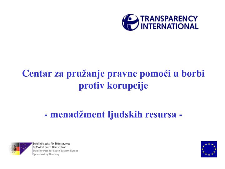 cent ar za pru anje pravne pomo i u borbi protiv korupcije menad ment ljudskih resursa