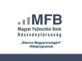 sikeres magyarorsz g rt hitelprogramok