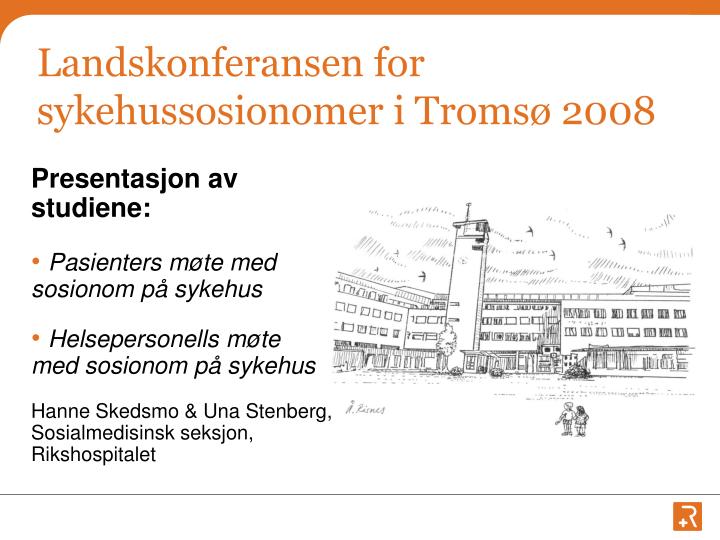 landskonferansen for sykehussosionomer i troms 2008