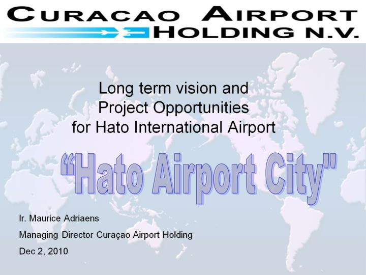 long term vision and project opportunities for hato international airport