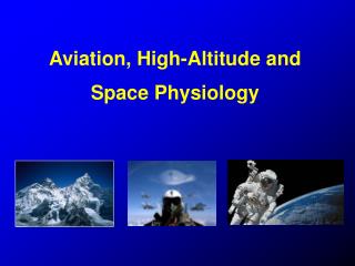 Aviation, High-Altitude and Space Physiology