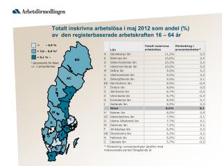 totalt inskrivna arbetsl sa i maj 2012 som andel av den registerbaserade arbetskraften 16 64 r