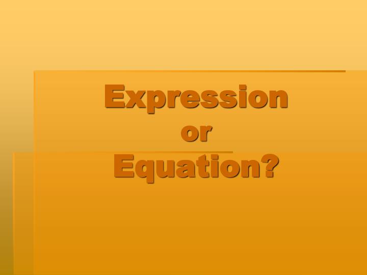 expression or equation
