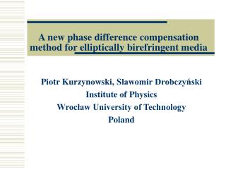 A new phase difference compensation method for elliptically birefringent media