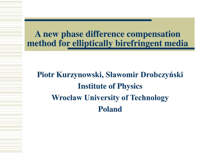 a new phase difference compensation method for elliptically birefringent media
