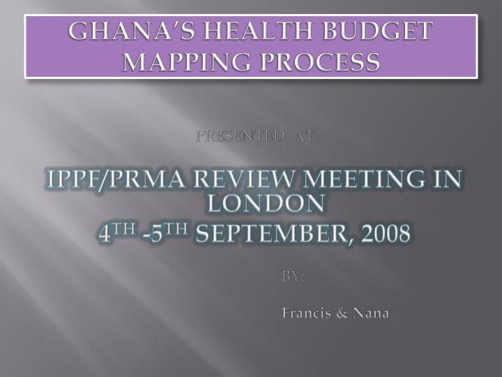 ghana s health budget mapping process