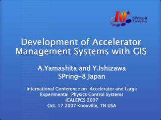 Development of Accelerator Management Systems with GIS