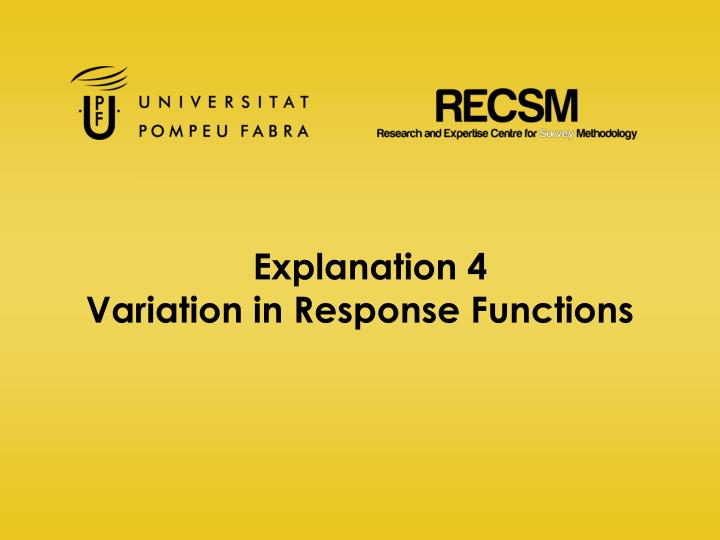 explanation 4 variation in response functions
