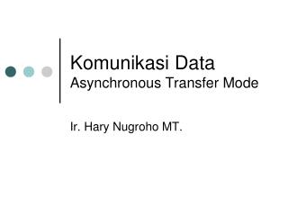 Komunikasi Data Asynchronous Transfer Mode