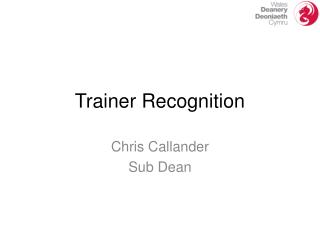 Trainer Recognition