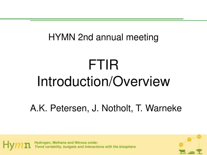 hymn 2nd annual meeting ftir introduction overview