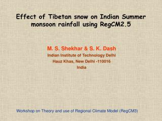 Effect of Tibetan snow on Indian Summer monsoon rainfall using RegCM2.5