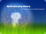 Adult learning theory - slide 1