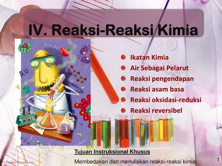 iv reaksi reaksi kimia