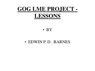 GOG LME PROJECT - LESSONS