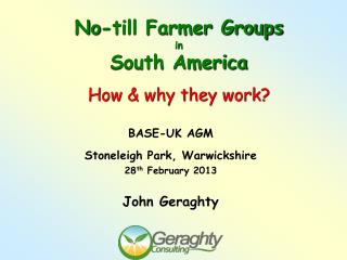 No-till Farmer Groups in South America How &amp; why they work?