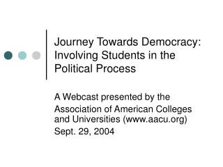 Journey Towards Democracy: Involving Students in the Political Process
