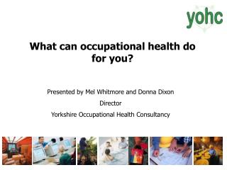 What can occupational health do for you?