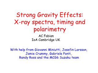 Strong Gravity Effects: X-ray spectra, timing and polarimetry