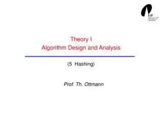 Theory I Algorithm Design and Analysis (5 Hashing)