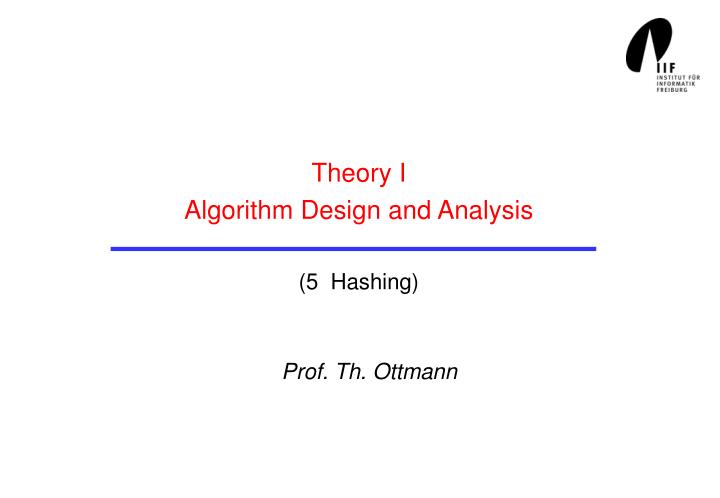 theory i algorithm design and analysis 5 hashing