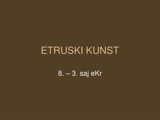 etruski kunst