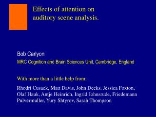 Effects of attention on auditory scene analysis.