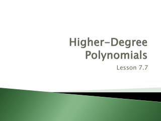 higher degree polynomials
