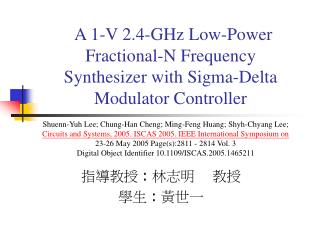 A 1-V 2.4-GHz Low-Power Fractional-N Frequency Synthesizer with Sigma-Delta Modulator Controller