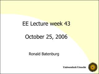 EE Lecture week 43 October 25, 2006
