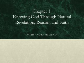 Chapter 1: Knowing God Through Natural Revelation, Reason, and Faith